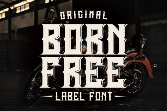 Born Free: A Font with Fierce Retro Spirit