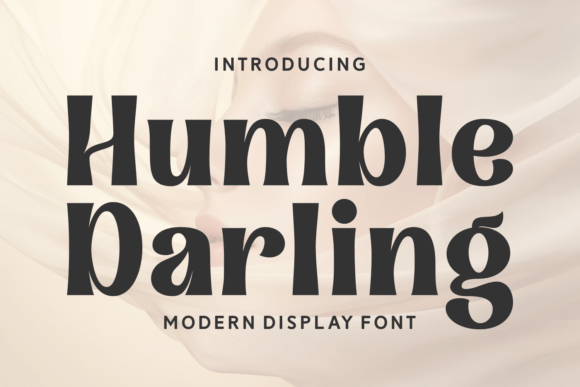 Humble Darling: The Bold Serif Font Blending Glamour with Grit