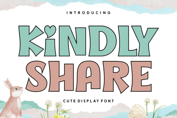 Kindly Share: A Font That Feels Like a Handwritten Note