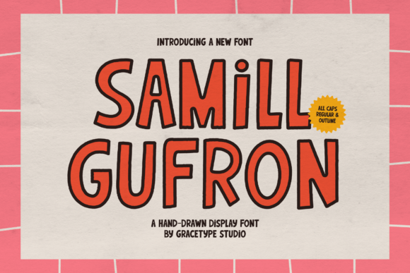 Samill Gufron: The Bold, Hand-Drawn Font for Punchy Designs