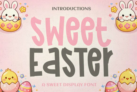 Sweet Easter: A Handwritten Font That Feels Like a Friend