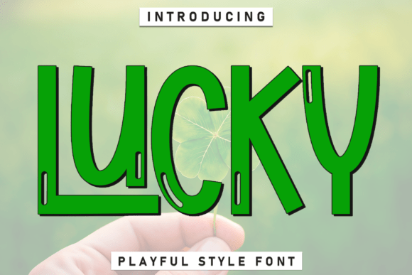 Why Lucky Might Be Your New Favorite Font for Friendly Designs