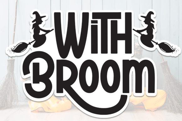 With Broom: A Playful Display Font for Bold Branding